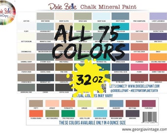 32oz - ALL 75 PAINT COLORS - Dixie Belle, Chalk Mineral Paint - All Sizes -  All Colors - Best Coverage - No Fumes