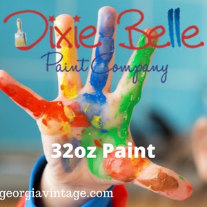 All 32oz Dixie Belle-, ALL 75 PAINT COLORS, Chalk Mineral Paint, Best Coverage, No Fumes