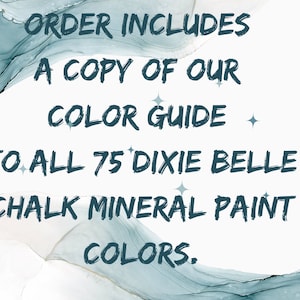 K&ouml;nnte beinhalten: Text auf einem blauen und wei&szlig;en Hintergrund, der lautet: "ORDER INCLUDES A COPY OF OUR COLOR GUIDE TO ALL 75 DIXIE BELLE CHALK MINERAL PAINT COLORS."