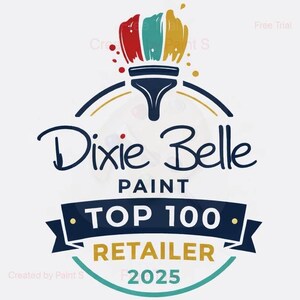 May include: The Dixie Belle Paint logo features a paintbrush with red, teal, and gold paint strokes. The text reads "Dixie Belle PAINT TOP 100 RETAILER 2025" in a navy blue and gold color scheme. The logo is on a white background.