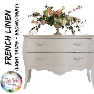 Light Brown Paint, Taupe Paint, FRENCH LINEN, Chalk Mineral Paint, Dixie Belle, Furniture Paint