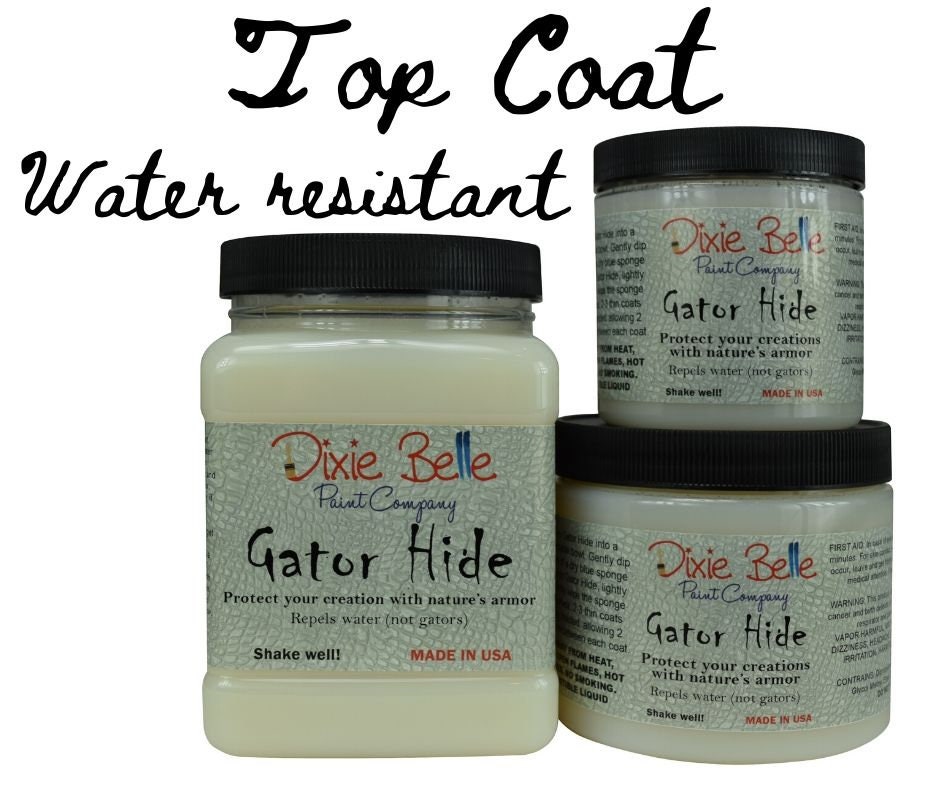 GATOR HIDE Top Coat Dixie Belle Furniture Sealer Paint Etsy