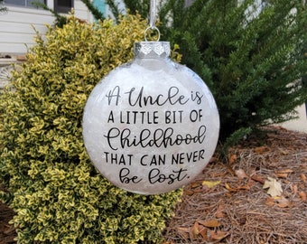 Uncle Ornament, gift for Uncle, Uncle Christmas ornament, Uncle a part of childhood, Uncle keepsake, Uncle gift, family gift, 2022 ornament