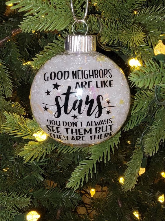 Neighbor Ornament, Good Neighbors Are Like Stars Christmas