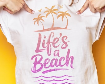 Life's a Beach Tropical Island PNG SVG Text Design Digital Download