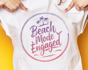 Beach Mode Engaged Tropical Island PNG SVG Text Design Digital Download