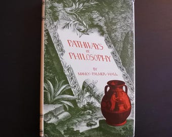 Vintage 1947 Pathways of Philosophy by Manly Palmer Hall