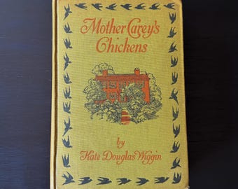 Antique 1911 Mother Carey's Chickens by Kate Douglas Wiggin