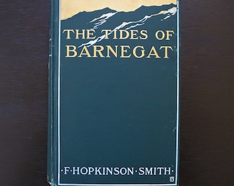 Antique First Edition 1906 The Tides of Barnegat by F. Hopkinson Smith, New Jersey History Fiction Book