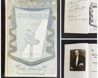 Rare Signed 1940 First Edition My Two Years With Anna Pavlova Serge Oukrainsky