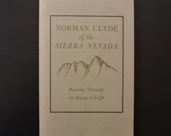 Norman Clyde, eerste editie 1971, over de bergbeklimgeschiedenis van de Sierra Nevada