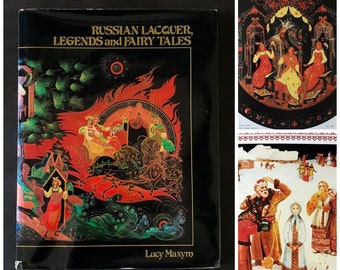 Vintage 1981 Russian Lacquer Legends and Fairy Tales by Lucy Maxym, Hardcover Folklore Art Book