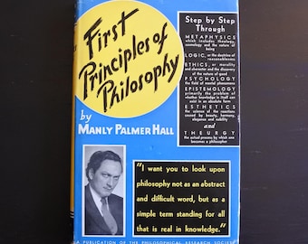 Vintage 1949 First Principles of Philosophy by Manly Palmer Hall Hardcover