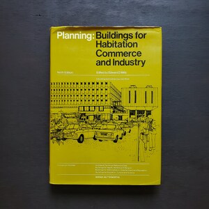 Vintage 1976 Planning: Buildings for Habitation Commerce and Industry door Edward D. Mills Hardcover Book