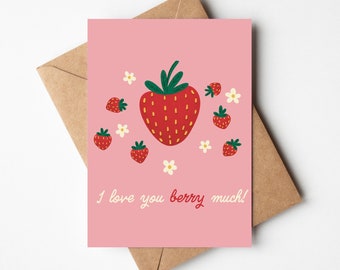 I Love You Berry Much |  Valentine's Day 2024 | Blank A2 With Kraft Envelope