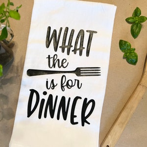 What the Fork is for Dinner, Funny Kitchen Towel, Simple Farmhouse, Humorous Punny Housewarming Gift Ideas, Jokes, Family Friends Newlyweds