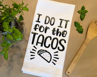 Do it for Tacos, Large Kitchen Decor Towel