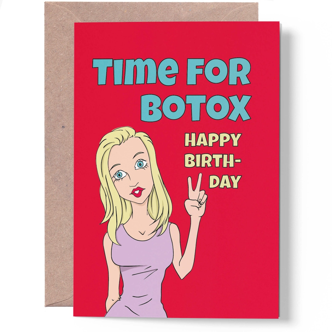 Botox Birthday Card for Friend Funny Best Friend Birthday Etsy