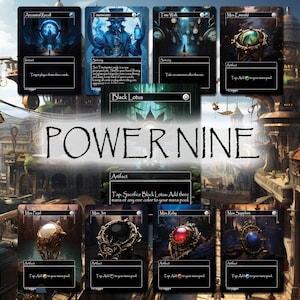 May include: A collection of Magic: The Gathering cards, including "Ancestral Recall," "Timetwister," and "Time Walk." The image features the text "POWER NINE" and various artifact cards like "Mox Pearl" and "Mox Jet." The cards have detailed artwork and text descriptions.