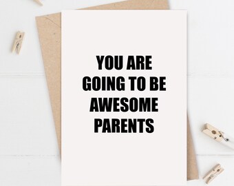 New parents card, You are going to be awesome parents