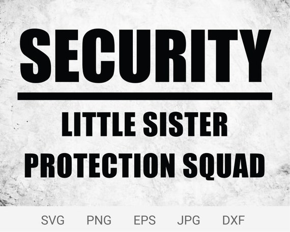 Security little sister protection squad Clearance