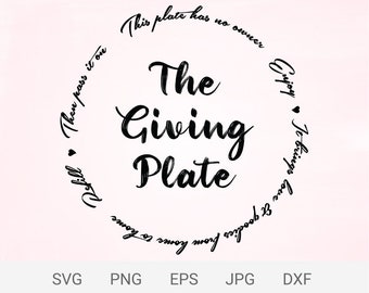 The Giving Plate svg, Giving Plate svg, Sharing Plate svg, Thanksgiving svg, Digital cut files