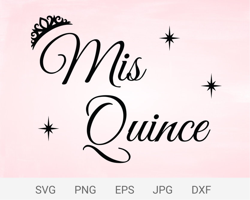 Mis Quince Svg Quinceanera Svg Png Cut Files Etsy Ireland