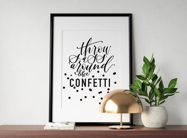 Download Original Print Throw Sass Around Like Confetti | Etsy