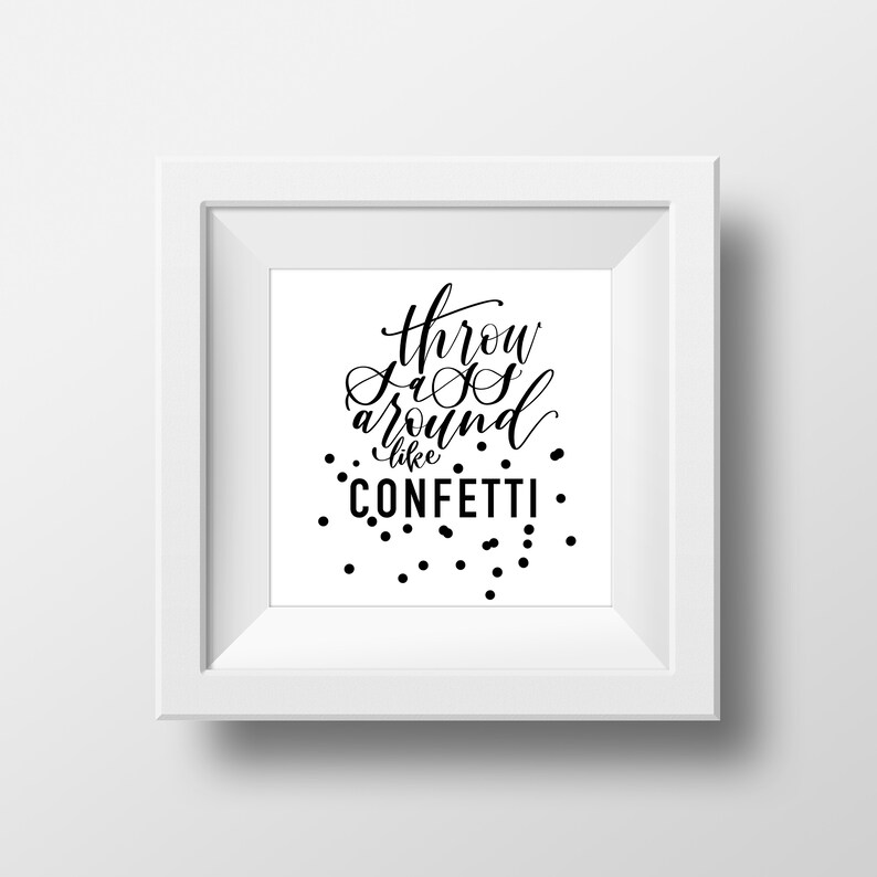 Download Original Print Throw Sass Around Like Confetti | Etsy