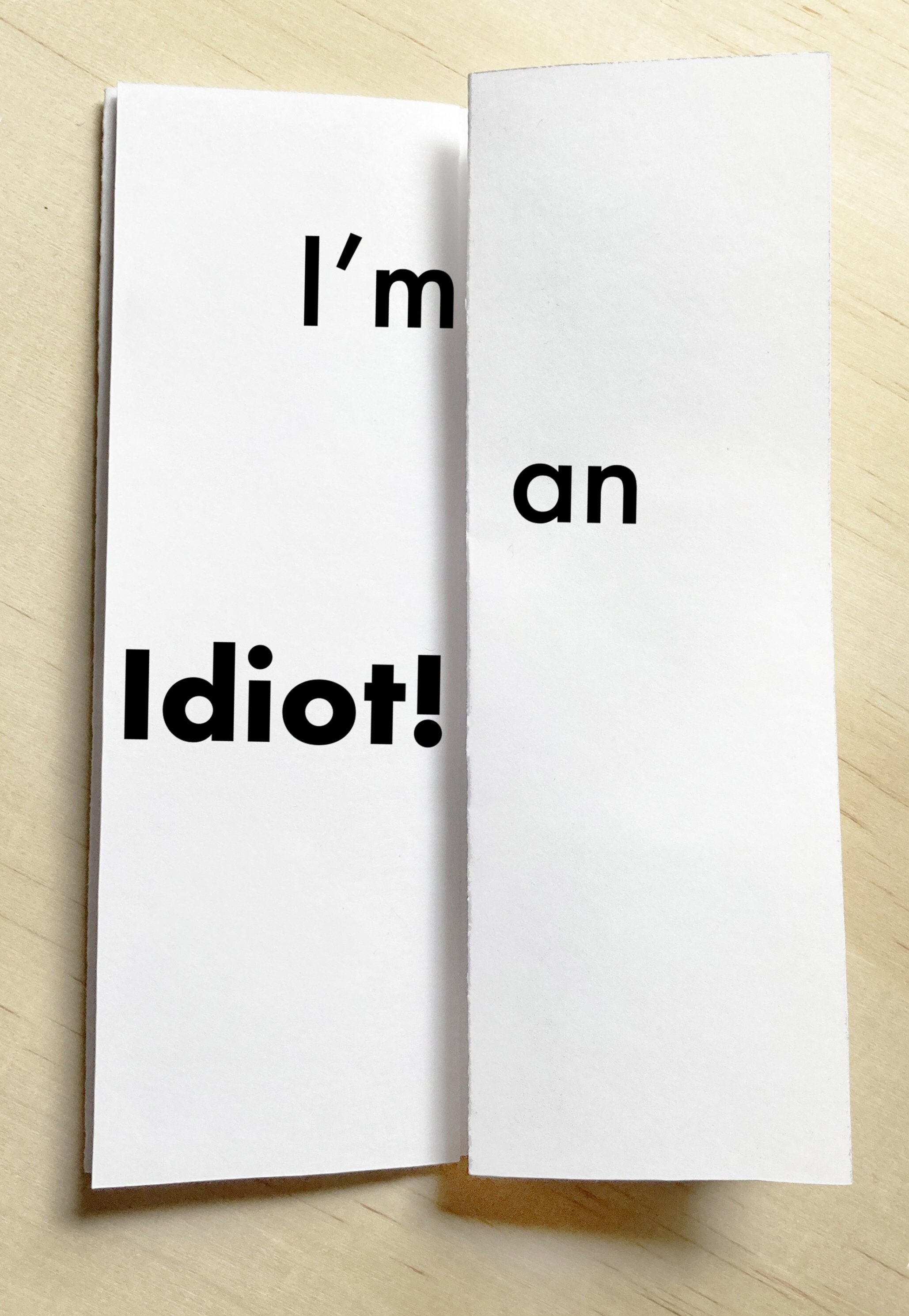 I'm an Idiot Card -  UK