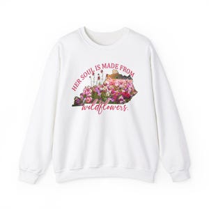 Her Soul is Made from Wildflowers Sweatshirt, Cozy Floral Sweatshirt, Gift for Nature Lovers, Boho Style Crewneck, Gardening Apparel,