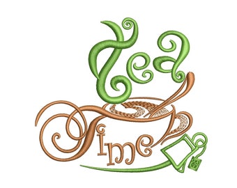 Time tea, Tea time, Tea time now, Cup of tea - embroidery embroidery design files