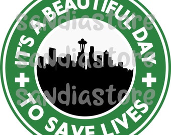 its a beautiful day to save lives greys anatomy coffee starbucks