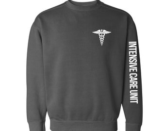 ICU Nurse Sweatshirt: Intensive Care Unit Long Sleeve