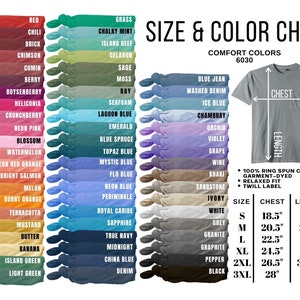 May include: Color chart for Comfort Colors 6030 t-shirts, featuring a range of colors from red to black. Includes a size chart with chest and length measurements in inches, and details about the fabric and fit.