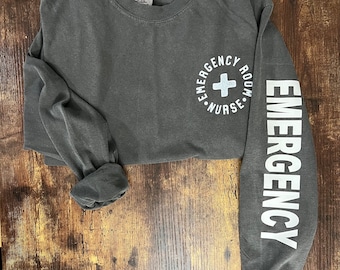 Emergency Room Nurse Long Sleeve Shirt - Comfort Colors