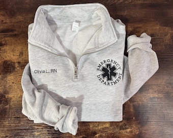 Custom Embroidered Emergency Department Quarter Zip Sweatshirt, Personalized ER Nurse Jacket, Emergency Room Sweatshirt