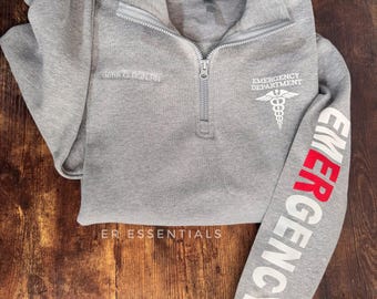 Emergency Department Sweatshirt, Custom ER Nurse Quarter Zip Pullover, Emergency Department Jacket, Emergency Room Shirts