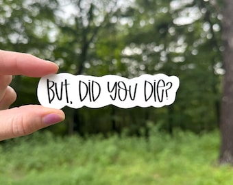 Funny Nurse Sticker, 100% Waterproof Vinyl Sticker, But Did You Die, Emergency Nurse Stickers