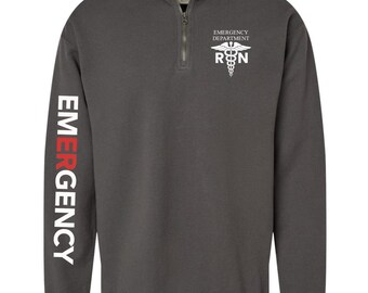 Emergency Department Quarter Zip Sweatshirt: ER Nurse Pullover