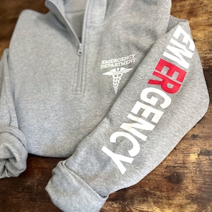 Emergency Department Sweatshirt, ER Nurse Sweatshirt, ER sweatshirt, emergency room nurse pullover, ER quarter zip sweatshirt, er shirts