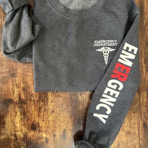 Emergency Department Sweatshirt: ER Nurse Long Sleeve Fleece Pullover