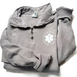 Intensive Care Unit Quarter Zip Sweatshirt, ICU Sweatshirt, Critical Care Nurse Sweatshirt, gdh425