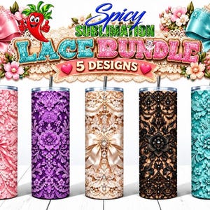 May include: Five cylindrical tumblers featuring intricate lace and floral patterns in pink, purple, beige, black, and teal. Above the tumblers, the text reads Spicy SUBLIMATION LACE BUNDLE 5 DESIGNS, accompanied by a chili pepper icon.