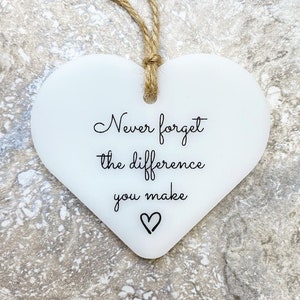 Thank you gift, Never forget the difference you make
