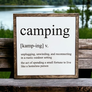 Funny camping sign, camping definition sign for camper