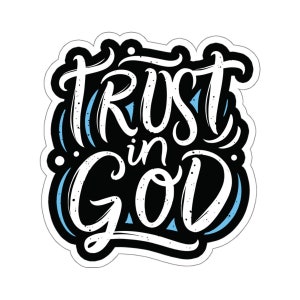 Christian Jesus Kiss-Cut Sticker, Trust In God, Seek Jesus, Bible, Faith, Religious, Christianity Sticker for Water Bottle, Tumbler, Laptop