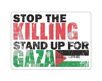 Stop The Killing Stand Up For Gaza Kiss-Cut Sticker, Save Gaza Sticker, Palestine Peace Human Rights Sticker, Middle East Ceasefire Sticker