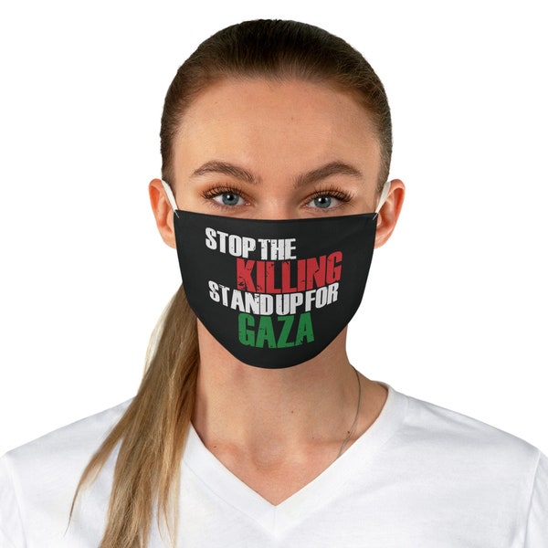 Stop The Killing Stand Up For Gaza Face Mask, Human Rights, Save Gaza, Free Palestine, Ceasefire Now, Stop The Genocide, End The Apartheid