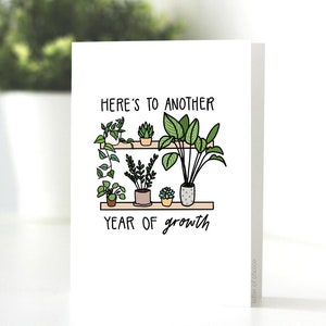 Another Year of GROWTH Greeting Card, Punny, Plant Lover, Birthday Card